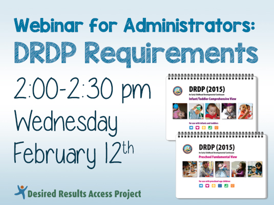 Administrators: DRDP Requirements for Spring 2025; 2:00-2:30 PM Wednesday, February 12th