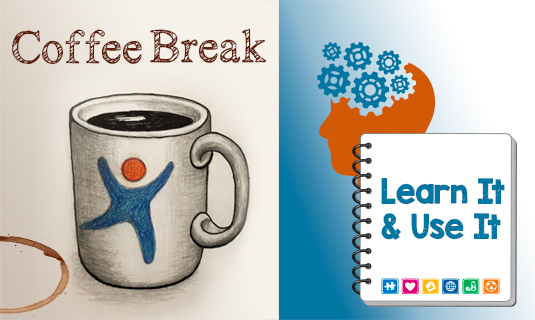 Coffee Break and Learn It and Use It webinar sessions