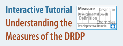 Interactive tutorial Understanding the Measures of the DRDP