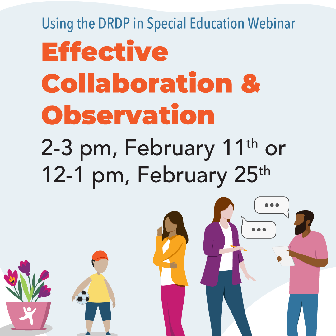 Effective Collaboration & Observation, Two Wednesdays to choose from: 2:00-3:00 pm, February 11th; 12:00-1:00 pm, February 25th